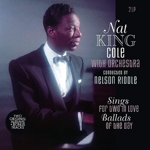 [수입] Nat King Cole - Sings For Two In Love/Ballads of the Day [180g 2LP]