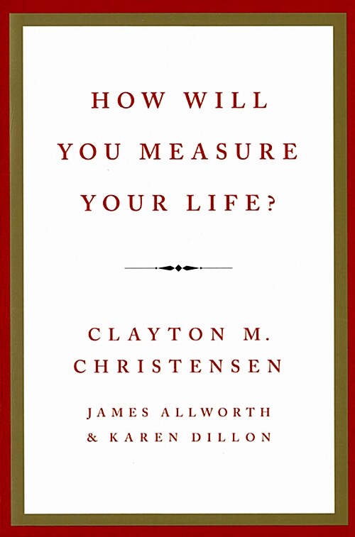 [중고] How Will You Measure Your Life? (Paperback, International)
