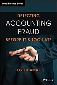 Detecting Accounting Fraud Before Its Too Late (Hardcover, 1st)