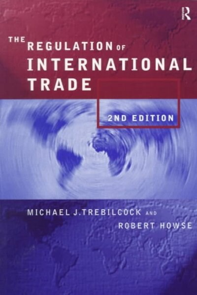 The Regulation of International Trade (Paperback, 2)