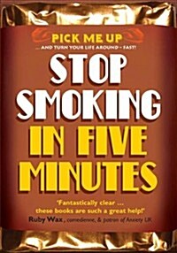 Stop Smoking in Five Minutes (Paperback)