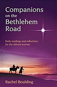 Companions on the Bethlehem Road (Paperback)