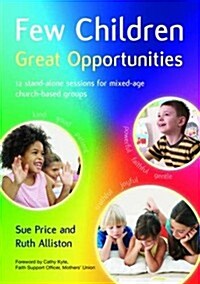 Few Children Great Opportunities (Paperback)