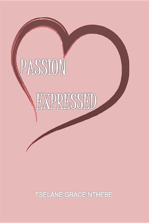 Passion Expressed (Paperback)