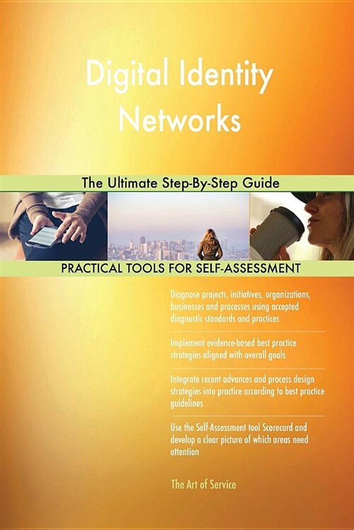 Digital Identity Networks the Ultimate Step-By-Step Guide (Paperback)