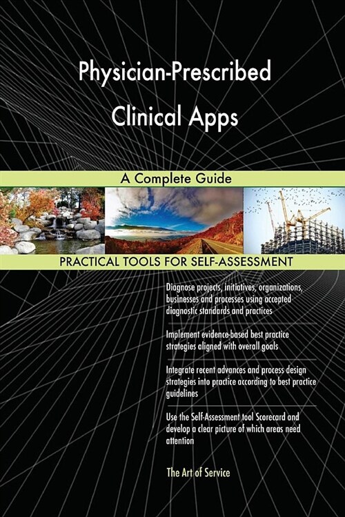 Physician-Prescribed Clinical Apps a Complete Guide (Paperback)