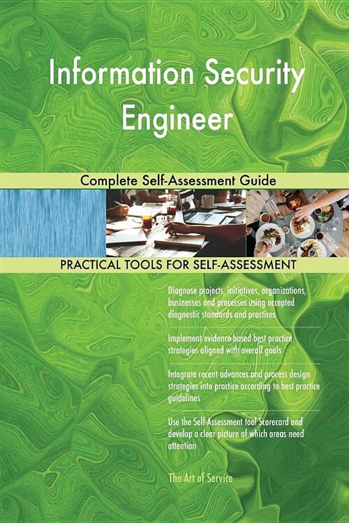 Information Security Engineer Complete Self-Assessment Guide (Paperback)