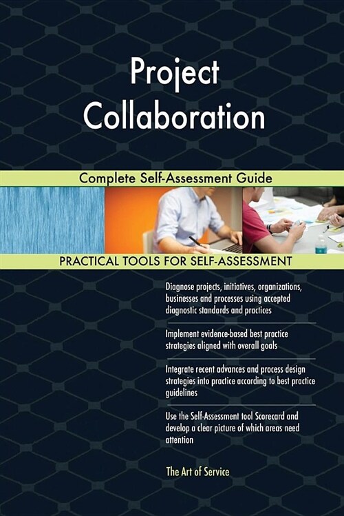 Project Collaboration Complete Self-Assessment Guide (Paperback)