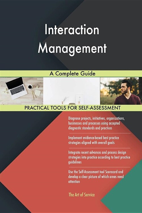 Interaction Management a Complete Guide (Paperback)