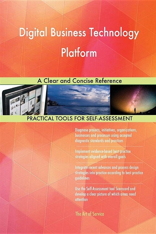 Digital Business Technology Platform a Clear and Concise Reference (Paperback)