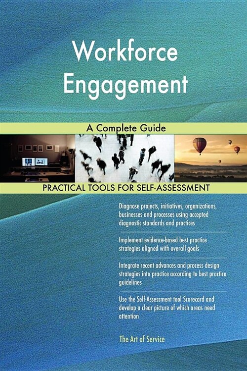 Workforce Engagement a Complete Guide (Paperback)