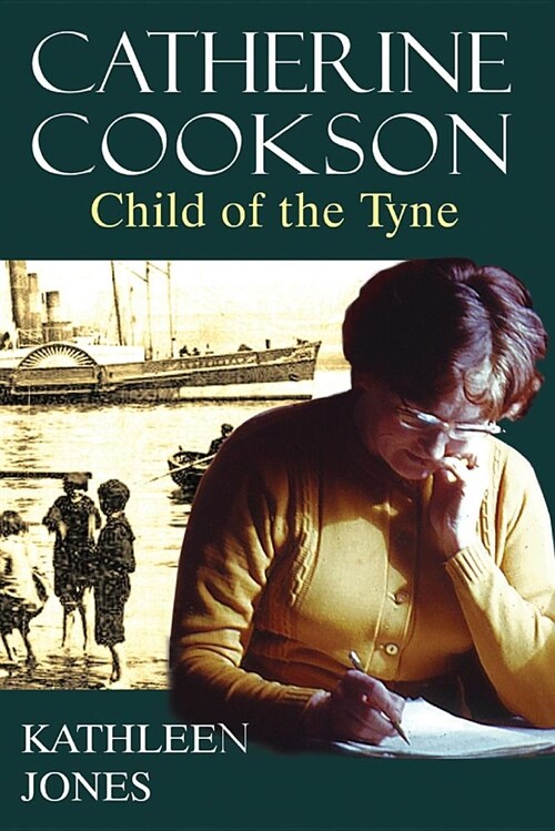 Catherine Cookson : Child of the Tyne (Paperback)