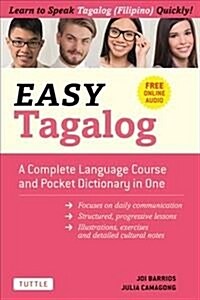 Easy Tagalog: A Complete Language Course and Pocket Dictionary in One! (Free Companion Online Audio) (Paperback)