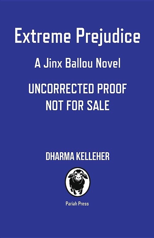 Extreme Prejudice: A Jinx Ballou Novel (Paperback)