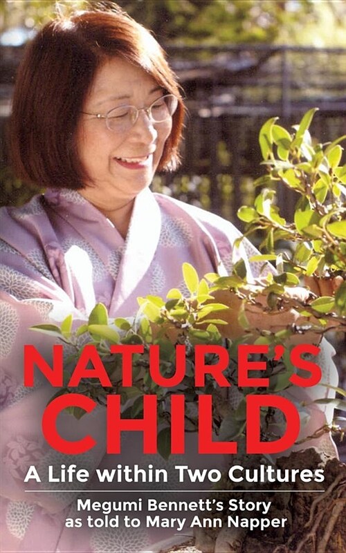 Natures Child: A Life Within Two Cultures (Paperback)