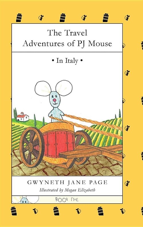 The Travel Adventures of Pj Mouse: In Italy (Hardcover)