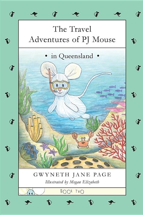 The Travel Adventures of Pj Mouse: In Queensland (Paperback, 2)