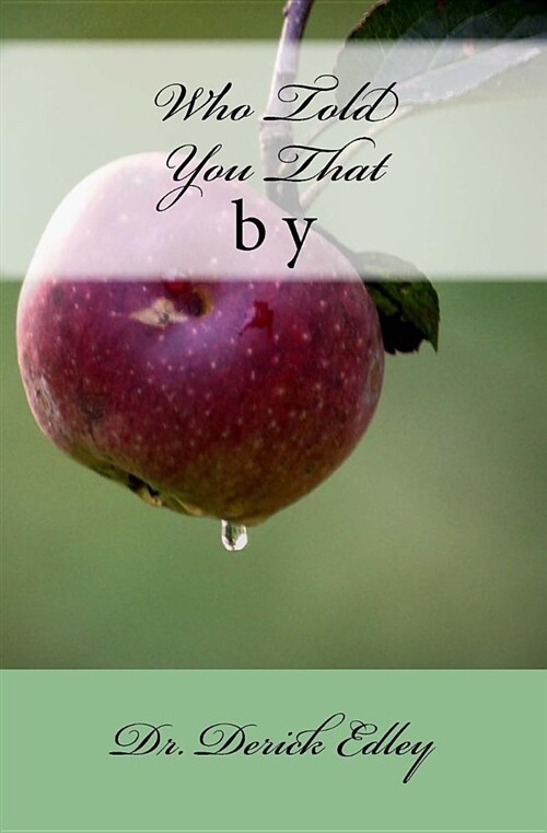 Who Told You That (Paperback)