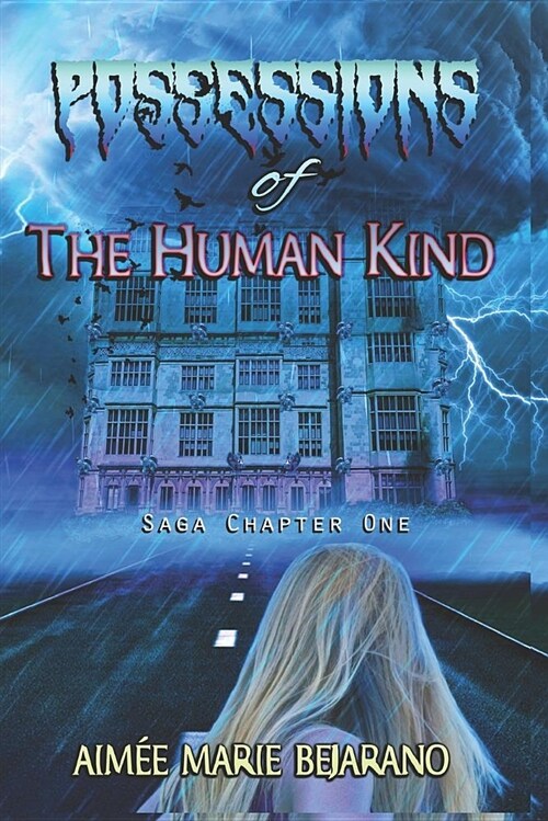 Possessions of the Human Kind: Saga Chapter One (Paperback)