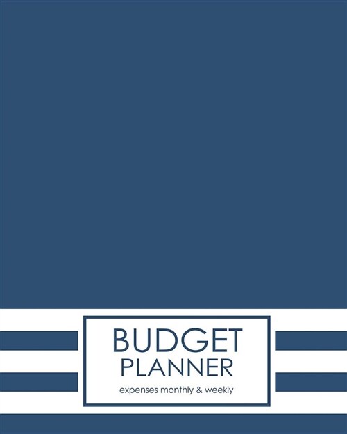 Budget Planner Expenses Monthly & Weekly: For 365 Days Tracker Bill Organizer Notebook Business Money Personal Finance Journal Planning Workbook (Paperback)