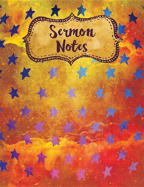 Sermon Notes: Watercolor Orange Yellow Stars Journal for Kids & Adults (Paperback)