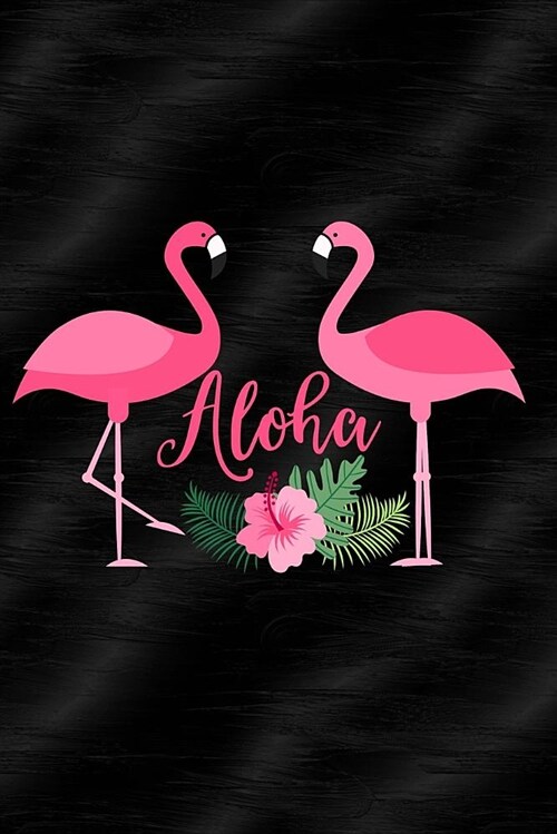 Aloha: Pink Flamingos with Hibiscus Journal: Notebook, Diary or Sketchbook with Dot Grid Paper (Paperback)