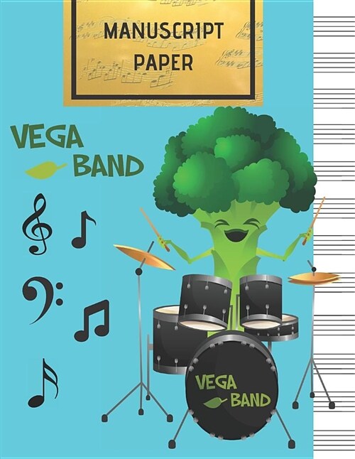 Manuscript Paper: Vega Band Blank Sheet Music Notebook,108 Pages of Staff Paper, 12 Staves Per Page (Paperback)