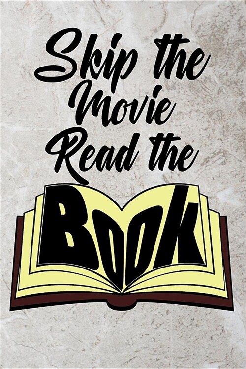 Skip the Movie: Read the Book (Paperback)