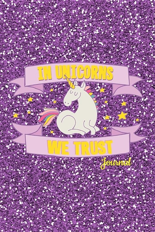 In Unicorns We Trust Journal: Notebook, Diary or Sketchbook with Dot Grid Paper (Paperback)