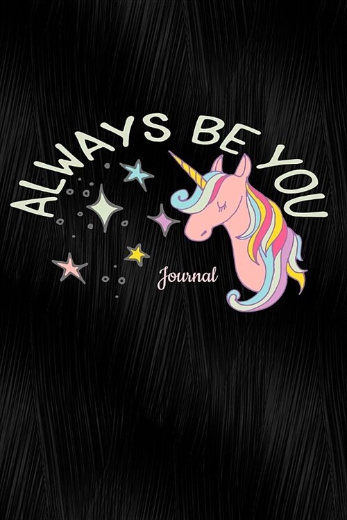 Always Be You: Unicorn Journal with Faux Black Satin: Notebook, Diary or Sketchbook with Dot Grid Paper (Paperback)