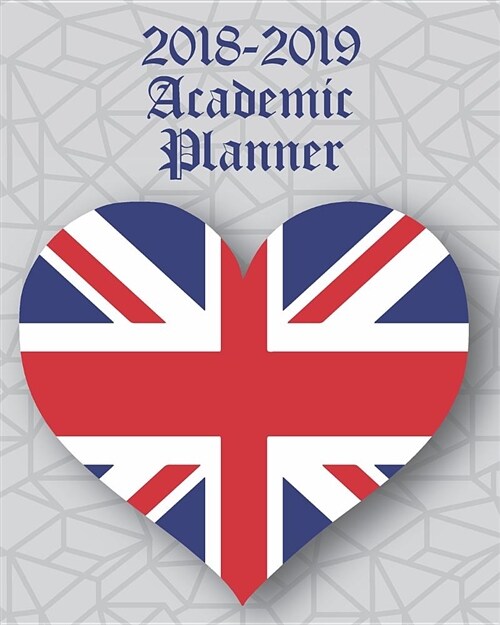 2018-2019 Academic Planner: Grey Union Jack Heart Cover (Paperback)