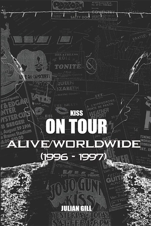 Kiss on Tour: Alive/Worldwide (1996-1997) (Paperback)