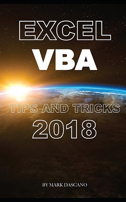 Excel VBA: Tips and Tricks 2018 (Paperback)
