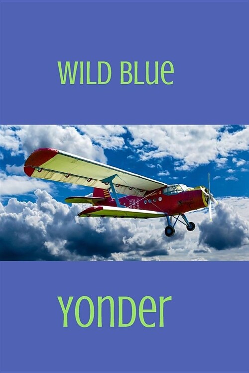 Wild Blue Yonder: Blank Line Journal (Paperback)