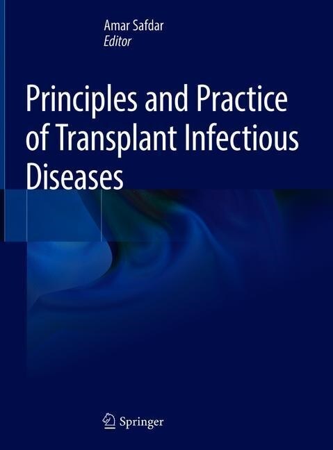 Principles and Practice of Transplant Infectious Diseases (Hardcover, 2019)