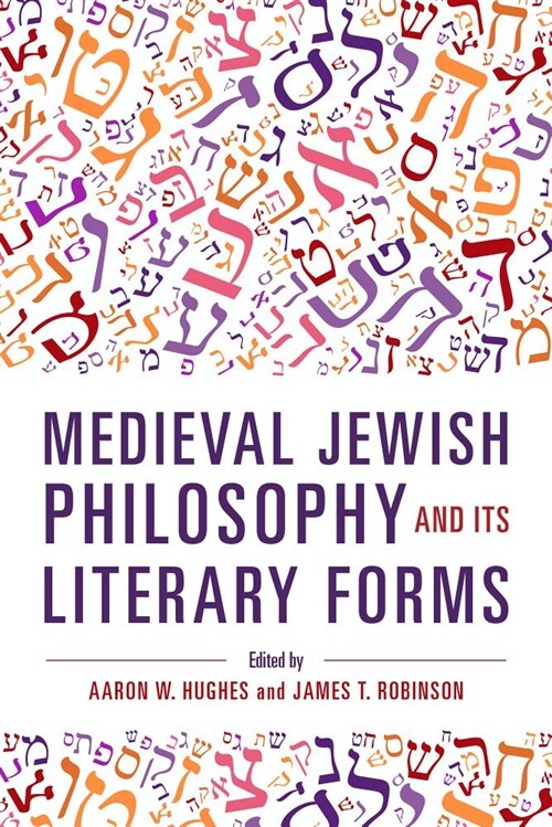 Medieval Jewish Philosophy and Its Literary Forms (Hardcover)