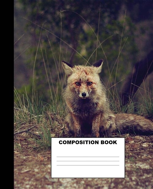 Fox Composition Book: Fox Composition Notebook. 132 Pages Wide Ruled 7.5x9.25 (Paperback)