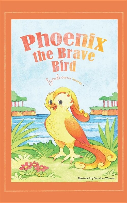 Phoenix the Brave Bird (Paperback)