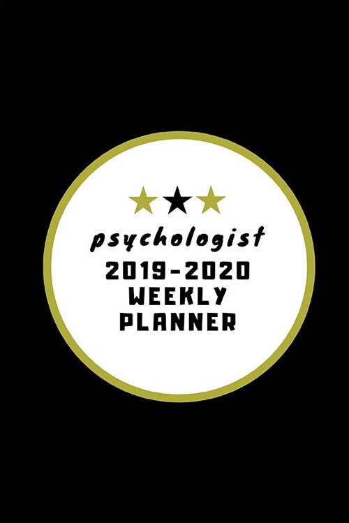 Psychologist 2019-2020 Weekly Planner (Paperback)