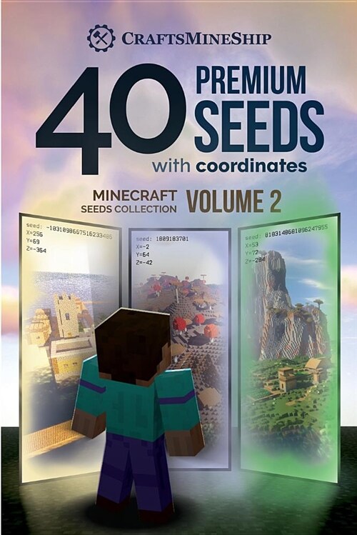 40 Premium Seeds with Coordinates: Minecraft Seeds Collection, Volume 2 (Paperback)