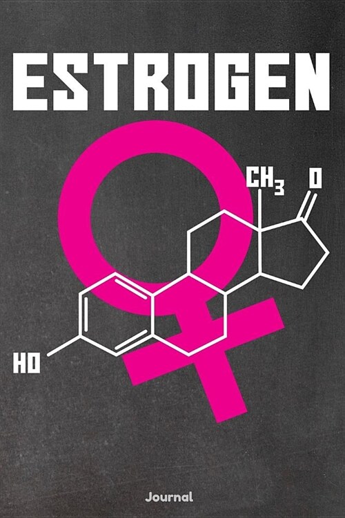 Estrogen: Journal (Paperback)