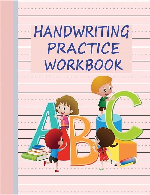 Handwriting Practice Workbook: Writing Paper & Notebook for Kids - Pink (Paperback)