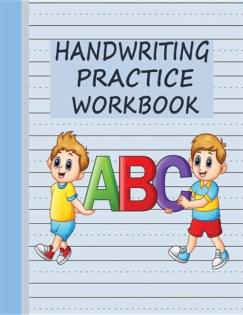 Handwriting Practice Workbook: Writing Paper & Notebook for Kids - Blue (Paperback)