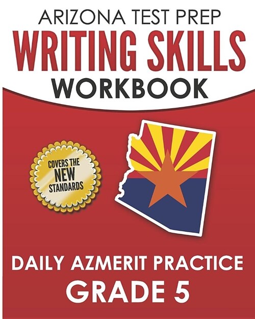 Arizona Test Prep Writing Skills Workbook Daily Azmerit Practice Grade 5: Preparation for the Azmerit Ela Tests (Paperback)