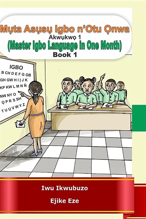 Muta Igbo nOtu Onwa: Master Igbo in One Month (Paperback)