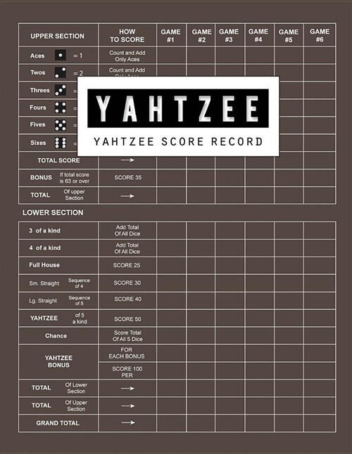 Yahtzee Score Record: Yahtzee Games Record Score, Scoresheet Keeper Notebook, Yahtzee Score Sheet, Yahtzee Score Card, Write in the Player N (Paperback)