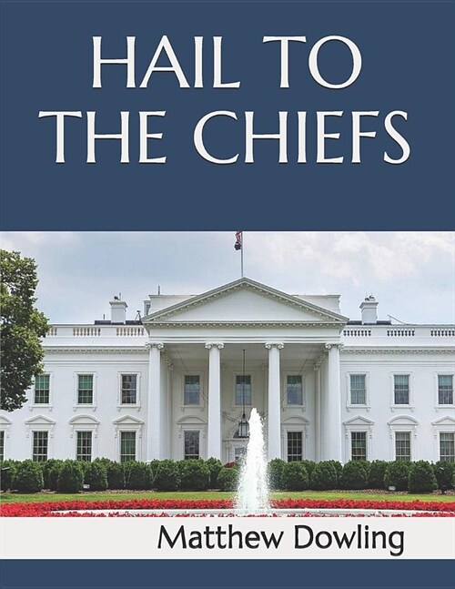 Hail to the Chiefs (Paperback)