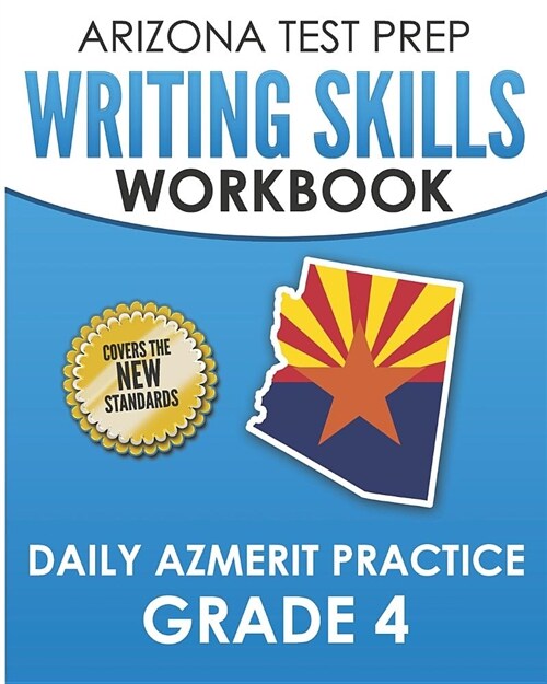 Arizona Test Prep Writing Skills Workbook Daily Azmerit Practice Grade 4: Preparation for the Azmerit Ela Tests (Paperback)