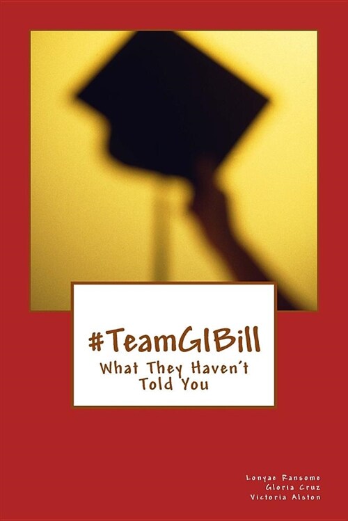#teamgibill: What They Havent Told You (Paperback)