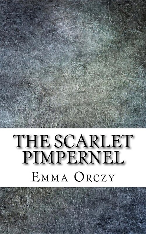 The Scarlet Pimpernel (Paperback)